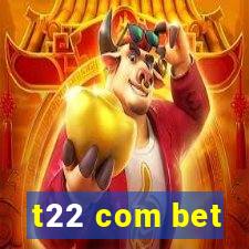 t22 com bet